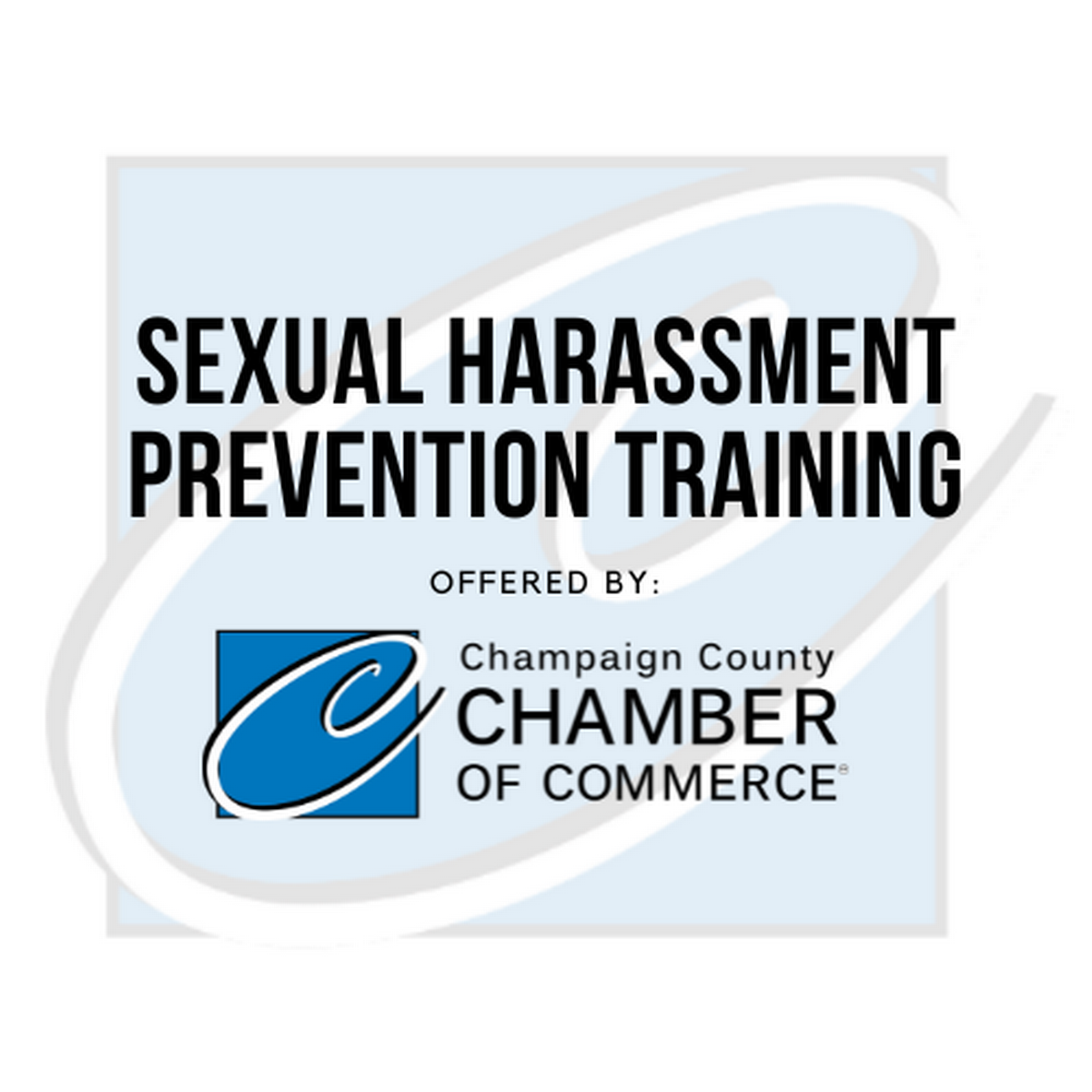 Sexual Harassment Prevention Training Nov 16 2022 Champaign County Chamber Of Commerce Il Il 